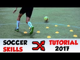 Soccer Skills 2017 Tutorial