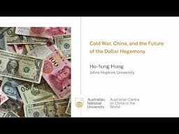 Cold War, China, and the Future of the Dollar Hegemony | Ho-fung Hung