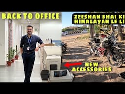 Office Wapas Aate Hi Next Ride Ki Preparation Start Kar Di | New Accessories | Got Himalayan 450
