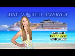 Inside the BRAND NEW MSC World America in 2025 | Deck by Deck Ship Tour | 4k