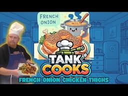 Tank Cooks French Onion Chicken Thighs