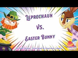 LEPRECHAUN VS. EASTER BUNNY | A Funny Easter Read Aloud Picture Book | St. Patrick’s Day | Storytime