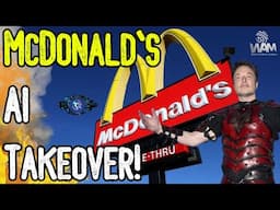 BREAKING: MCDONALD'S AI TAKEOVER! - Massive Powershift Into WEF Dependence Agenda!