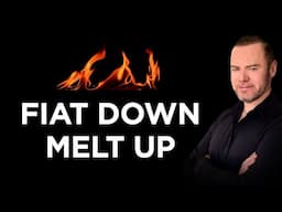 Friday Fire: Fiat Down and Melt Up