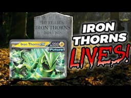 Even After Rotation...Iron Thorns ex LIVES!!