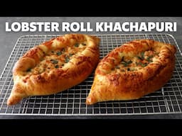 Lobster Roll Khachapuri | Lobster Stuffed Flatbread | Food Wishes