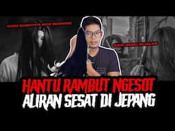 GANTI VIDEO KEMARIN YANG DIAPUS HANTU RAMBUT JEPANG - TC