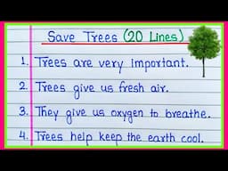 20 lines on Save trees essay | Essay on Save trees in English | Save trees 20 lines | Save trees