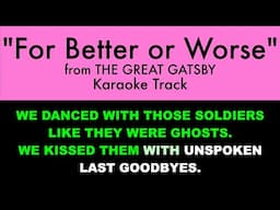 "For Better or Worse" from The Great Gatsby - Karaoke Track with Lyrics on Screen