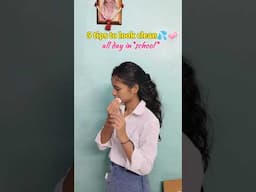 TIPS To Look *CLEAN* All Day In School💦🧼#shorts #ytshorts #school #afterschool #fresh #clean #tips
