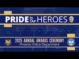2025 Phoenix Police Department Annual Awards Ceremony