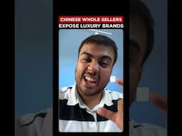 Chinese Whole Sellers Expose Luxury Brands
