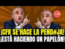 ¡CFK SE HACE LA PEND#JA! ¡ESTÁ HACIENDO UN PAPELÓN!