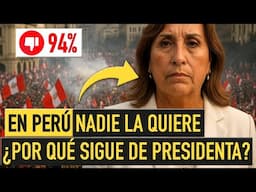 2% de apoyo: PERÚ tiene la presidenta más odiada del mundo ¿Cómo es posible que siga en el poder?