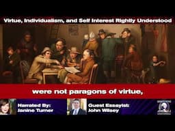 John Wilsey | Countering Individualism By Doctrine Of Self-Interest Properly Understood | Essay 70