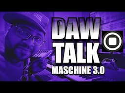 DAW Talk - Cool New Feature in Maschine 3.0
