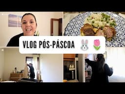 Vlog Pós-Páscoa | Organização da casa, ementa semanal, jantar prático e conversa real