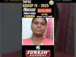 TNPSC | GROUP-IV  2025 | FREE INTRO CLASS ON 04.05.2025 | @ MADURAI  | Suresh IAS Academy