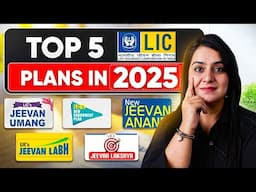 Best LIC Plans in 2025 | Top 5 LIC Plans in India | LIC के 5 बेस्ट प्लान 2025 | Gurleen Kaur Tikku