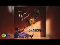 Charisma - TRUE LOVE (Official Audio)