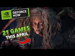 GeForce NOW APRIL MADNESS! 21 NEW Games + VERDANSK RETURNS!