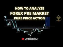 HOW TO ANALYZE PRE MARKET ANALYSIS | PURE PRICE ACTION | TECHNICAL ANALYSIS