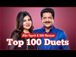 Alka Yagnik & Udit Narayan || Top 100 Duet Songs || MUZIX
