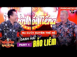 VAN SON 😊 Danh Hài BẢO LIÊM | Vân Sơn Cùng Người Nổi Tiếng [Podcast#10]