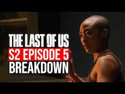 The Last of Us Season 2 Episode 5 Breakdown | Recap & Review