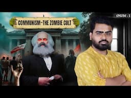 Centre left and Right - Episode 3 - Communism - The zombie Cult |