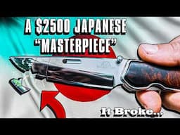 A $2500 Japanese Masterpiece Knife!! And how it Broke…