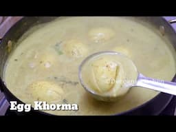 Egg Khorma/White Khorma/Creamy egg Khorma
