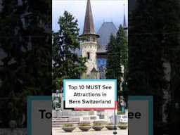 Top 10 MUST SEE attractions in Bern Switzerland #shorts #bern #switzerland