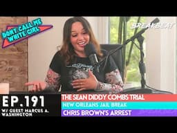 DCMWG Talks Diddy Trial w/Attorney & Legal Expert Marcus A. Washington Esq.