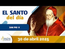 Santo de Hoy l 30 de Abril 2025 l San Pio V
