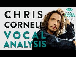 "Chris Cornell Vocal Analysis" - NYVC Singer Studies