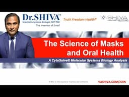 Dr.SHIVA™: Masks on Oral Health @CytoSolve® Systems Analysis(5/21)