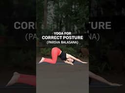 Yoga For Correct Posture | Parsva Balasana | How To Correct Your Posture | #shorts #CorrectPosture