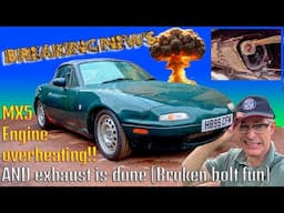 Breaking News-I broke an MX5!! Mechanical failure and the new exhaust is on at last!