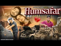Humsafar || Pyaar || VARUN SAHU