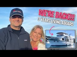 We're BACK!!! And Celebrating THREE Years of Liveaboard Life!