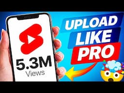 Right Way To Upload YouTube Shorts In 2025 | How To Upload Shorts On YouTube