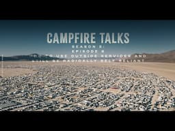 Campfire Talks Season 5 Episode 6: How to use Outside Services and still be Radically Self Reliant
