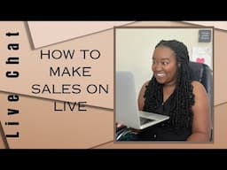 How to Make Sales on Live - Live Chat
