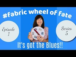 Sewing Up My Stash! - #fabricwheeloffate has returned with the Blues. Episode 1