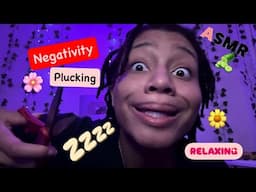 TAKING AWAY ALL THE NEGATIVITY ASMR