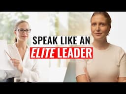 SPEAK Like the 1% of ELITE Leaders
