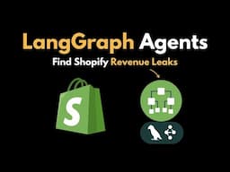 LangGraph Agents Uncover +$134 k Shopify Revenue Leak