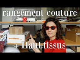 Mon rangement couture + HAUL TISSUS, and more !