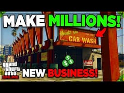 *NEW* How to Make MILLIONS With The CAR WASH Business SOLO in GTA 5 Online!